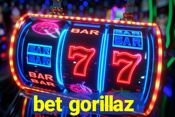 bet gorillaz